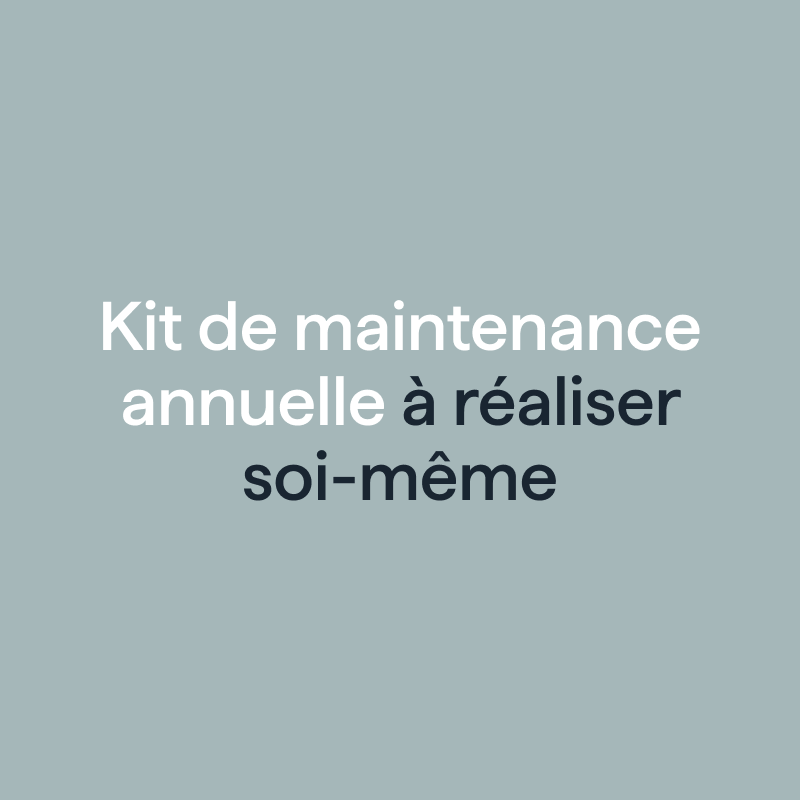 Kit de maintenance annuelle à réaliser soi-même